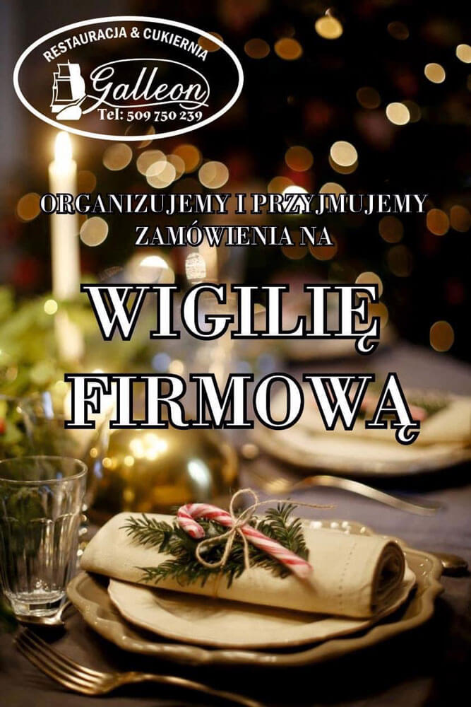 Oferta Wigilia firmowa - Restauracja Galleon Buszkowice